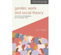 Kate Huppatz Gender, Work and Social Theory (Tascabile) Themes in Social Theory