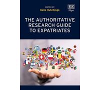 Kate Hutchings The Authoritative Research Guide to Expatriate (Copertina rigida)