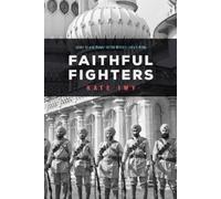 Kate Imy Faithful Fighters (Tascabile) South Asia in Motion