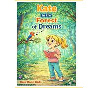 Kate in the Forest of Dreams: 1