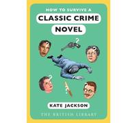 Kate Jackson How to Survive a Classic Crime Novel (Tascabile)