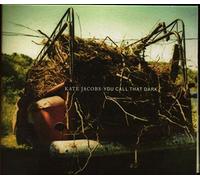 Kate Jacobs You Call That Dark (CD) Album