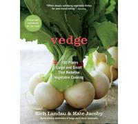 Kate Jacoby Rich Landau Joe Yonan Vedge (Tascabile)