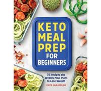 Kate Jaramillo Keto Meal Prep for Beginners (Tascabile)