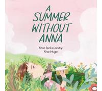 Kate Jenks Landry A Summer without Anna (Copertina rigida)