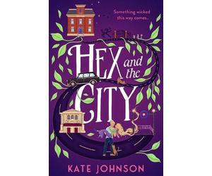 Kate Johnson Hex and the City (Tascabile) Best Hex Ever Collection