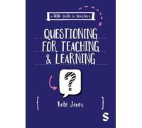 Kate Jones A Little Guide for Teachers: Questioning for Teaching and (Tascabile)