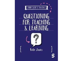 Kate Jones A Little Guide for Teachers: Questioning for Teaching and (Tascabile)