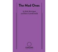 Kate Kerrigan Brian Lowdermilk The Mad Ones (Tascabile)