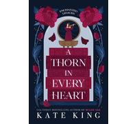 Kate King A Thorn in Every Heart (Tascabile) Enchanted Legacies