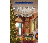 Kate Kingsbury Mistletoe and Mayhem (Tascabile) Special Pennyfoot Hotel Myst