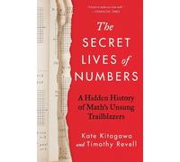 Kate Kitagawa Timothy Revell The Secret Lives of Numbers (Copertina rigida)