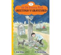 Kate Klise Greetings from the Graveyard: 43 Old Cemetery Road, Bk 6 (Tascabile)