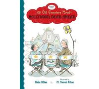 Kate Klise Hollywood, Dead Ahead: 43 Old Cemetery Road, Bk 5 (Tascabile)