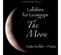 Kate Kohler - Lullabies for Grownups - The Moon