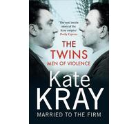 Kate Kray The Twins - Men of Violence (Tascabile)