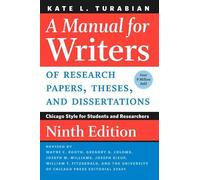 A Manual for Writers of Research Papers, Theses, and Dissertations, Ninth