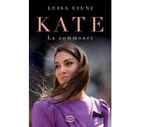 Kate. La commoner