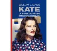 KATE: La mujer detrás de Katharine Hepburn: 20
