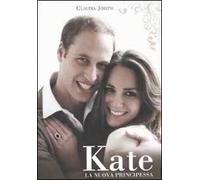 Kate. La nuova principessa