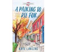 Kate Lansing A Pairing to Die For (Tascabile) Colorado Wine Mystery