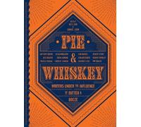 Kate Lebo Pie & Whiskey (Copertina rigida)