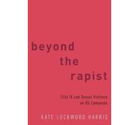 Kate Lockwood Harris Beyond the Rapist (Tascabile)