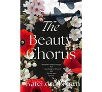 Kate Lord Brown The Beauty Chorus (Tascabile)