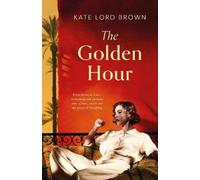 Kate Lord Brown The Golden Hour (Copertina rigida)