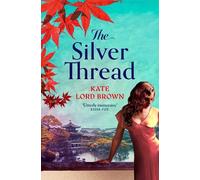Kate Lord Brown The Silver Thread (Tascabile) (PRESALE 30/07/2026)