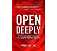 Kate Loree Open Deeply (Tascabile)