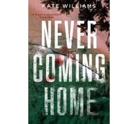 Kate M. Williams Never Coming Home (Copertina rigida)