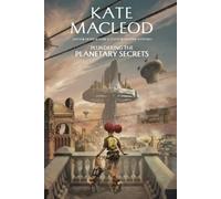 Kate MacLeod Plundering the Planetary Secrets (Tascabile) Forgotten Planet