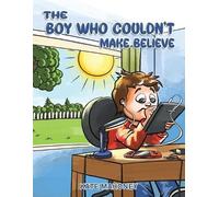 Kate Mahoney The Boy Who Couldn't Make Believe (Tascabile)