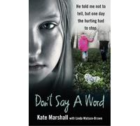 Kate Marshall Linda Watson-Brown Don't Say A Word (Tascabile)