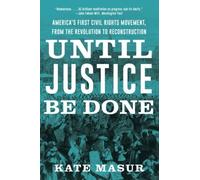 Kate Masur Until Justice Be Done (Tascabile)