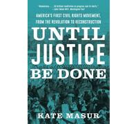 Kate Masur Until Justice Be Done (Tascabile)