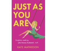 Kate Mathieson Just As You Are (Tascabile)