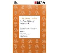 Kate Mawson The BERA Guide to Practitioner Research (Tascabile) The BERA Guides
