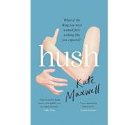 Kate Maxwell Hush (Copertina rigida)