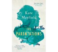 Kate Mayfield The Parentations (Tascabile)