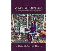 Kate McCarroll Moore Alphapoetica (Tascabile)