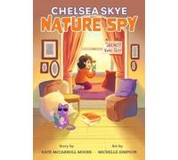 Kate McCarroll Moore Chelsea Skye, Nature Spy (Tascabile)