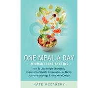 Kate McCarthy One Meal A Day Intermittent Fasting (Tascabile)