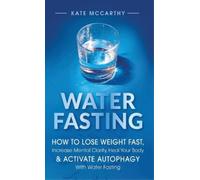Kate McCarthy Water Fasting (Copertina rigida)
