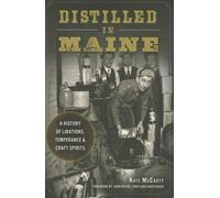 Kate Mccarty Distilled in Maine (Tascabile) American Palate