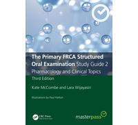 Kate McCombe Lara The Primary FRCA Structured Oral Examination Stu (Tascabile)