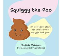 Kate McGarry Squiggy the Poo (Tascabile)