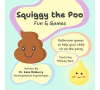 Kate McGarry Squiggy the Poo (Tascabile)