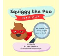 Kate McGarry Squiggy the Poo (Tascabile)